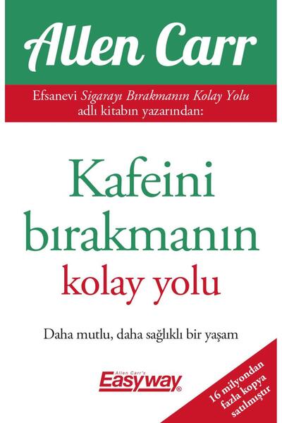 Butik Yayıncılık Kafeini Bırakmanın Kolay Yolu - Allen Carr