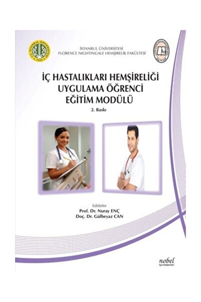 Nobel Tıp Kitabevi Iç Hastalıkları Hemşireliği Uygulama Öğrenci Eğitim Modülü...