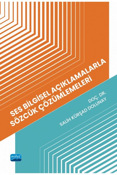 Nobel Akademik Yayıncılık Ses Bilgisel Açıklamalarla Sözcük Çözümlemeleri