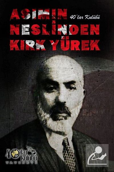 40’lar Kulübü Yayınevi Forty Hearts from the Asim's Generation