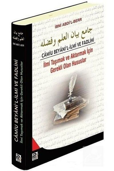 Karınca & Polen Yayınları Camiu Beyani'L-Ilmi and Fadlihi Ilmi Matters Necessary for Carrying and Transferring