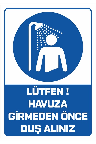 Pass Pano "LÜTFEN HAVUZA GİRMEDEN ÖNCE DUŞ ALINIZ 25x35 cm Dekota Levha"