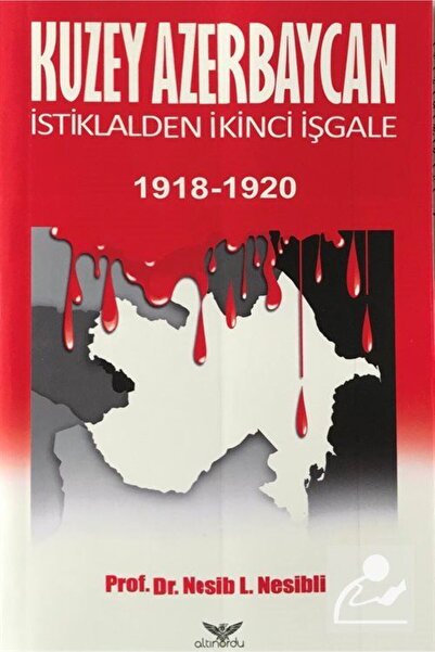 Timaş Yayınları Kuzey Azerbaycan Istiklalden Ikinci Işgale 1918-1920