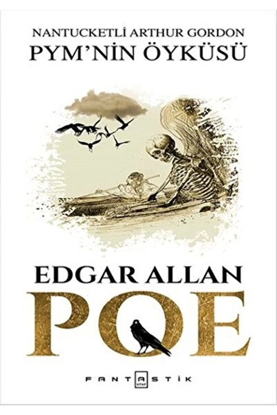 Fantastik Kitap Nantucketli Arthur Gordon Pmy'nin Öyküsü Edgar Allan Poe - Ed...