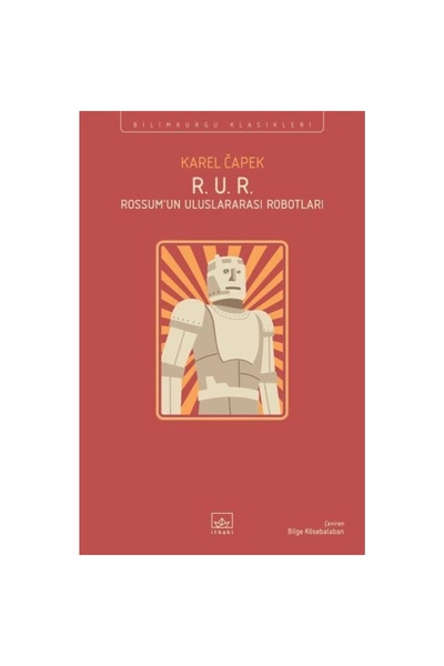 İthaki Yayınları R. U. R. - Rossum’un Uluslararası Robotları