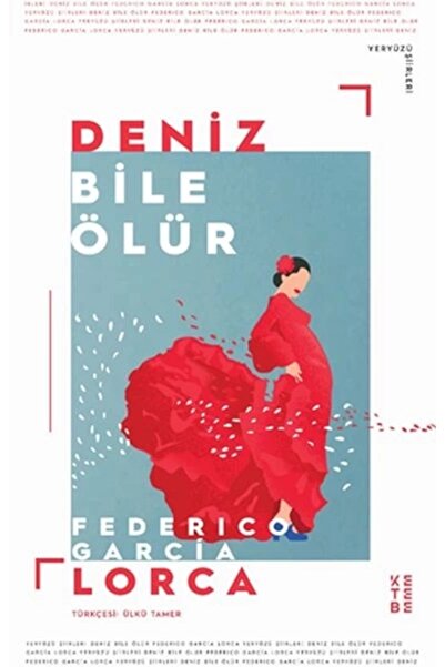 Genel Markalar Deniz Bile Ölür - - Federico Garcia Lorca Kitabı
