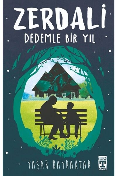 Genç Timaş Zerdali - Dedemle Bir Yıl, Yaşar Bayraktar, Genç Timaş, Zerdali - Dedemle Bir Yıl Kitabı, 144 Sayfa