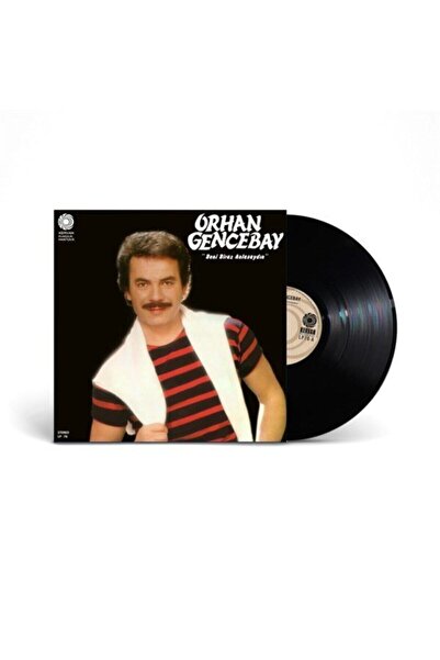 Genel Markalar Orhan Gencebay - Beni Biraz Anlasaydın (PLAK)