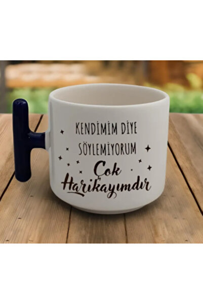 Tanem Tasarım Kendimim Diye Söylemiyorum Ço Harikayımdır. - T Kulp Kupa