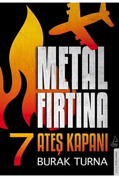Destek Yayınları Metal Fırtına 7 - Ateş Kapanı