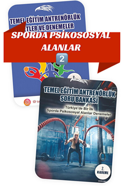 Temel Eğitim Antrenörlük TEK DERS -SET- 2.KADEME SPORDA PSİKOSOSYAL ALANLAR