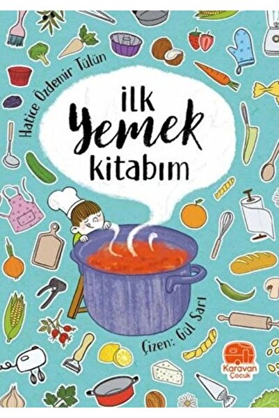 Karavan Çocuk İlk Yemek Kitabım