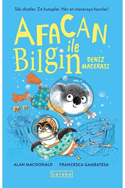Ketebe Afacan İle Bilgin - Deniz Macerası Alan MacDonald