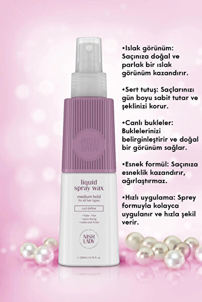 NISHLADY Liquid Spray Wax / Saç Şekillendirici Islak Görünüm Sert Tutuş / Canlı Bukleler 200 ml