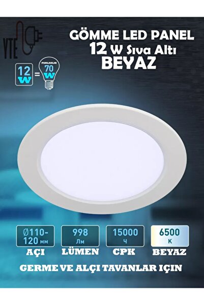 YTE 12 W Beyaz Sıva Altı Yuvarlak Led Panel 6500 K Yüksek Kalite
