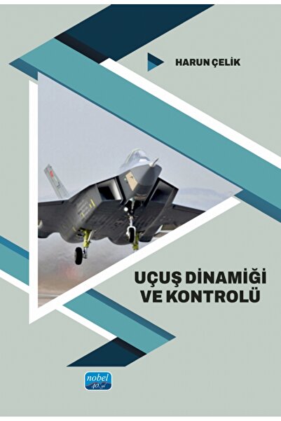 Nobel Akademik Yayıncılık Uçuş Dinamiği ve Kontrolü