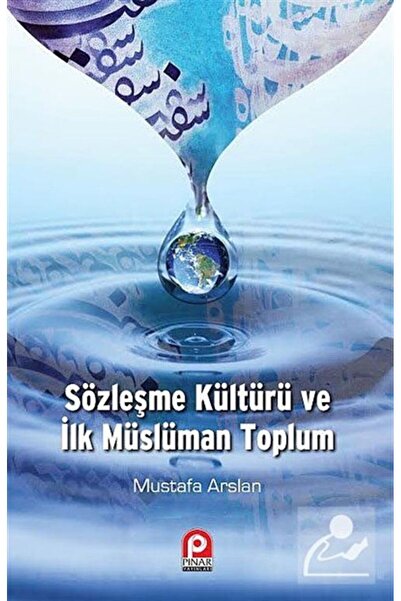 Pınar Yayınları Sözleşme Kültürü Ve Ilk Müslüman Toplum