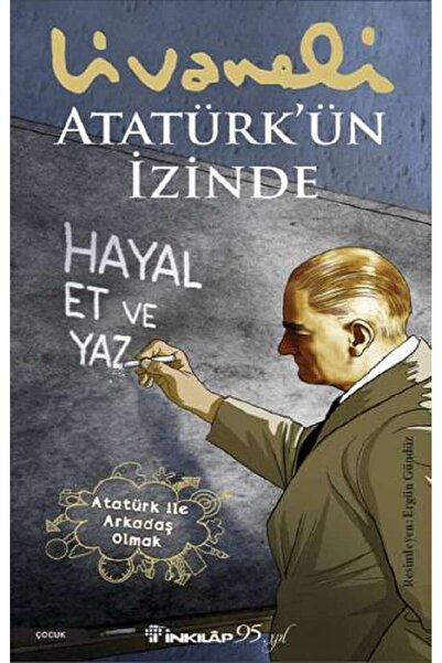 İnkılap Kitabevi Atatürk’ün İzinde