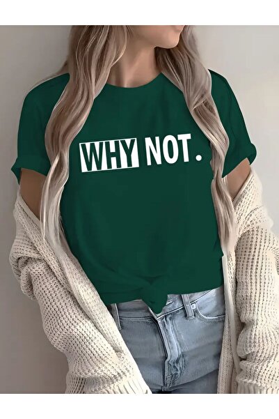 caddekombin Why Not Baskılı Unisex Pamuklu Yuvarlak Yaka Yeşil  T-shirt