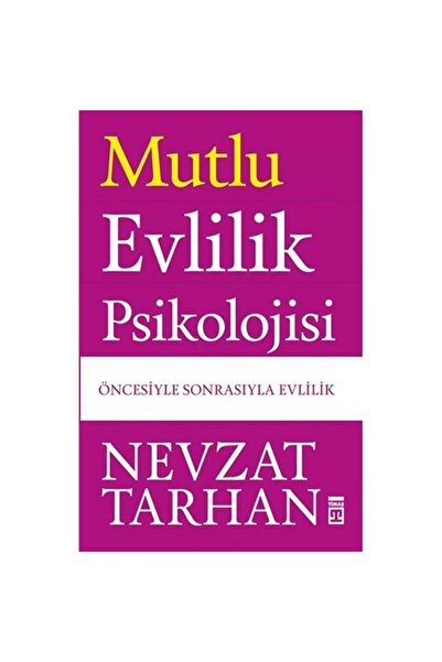 Timaş Yayınları Timaş - Nevzat Tarhan Mutlu Evlilik Psikolojisi