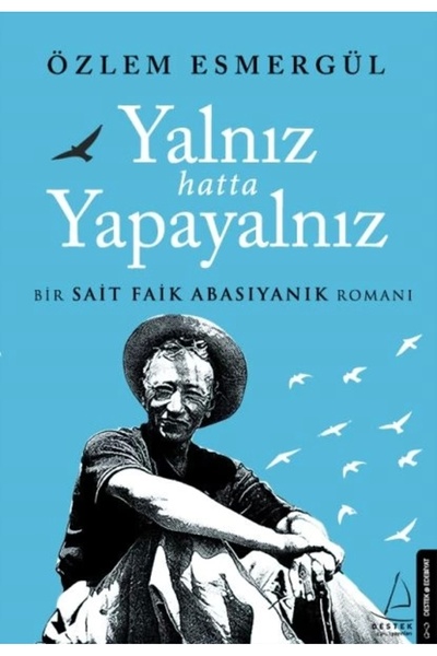 Destek Yayınları Yalnız Hatta Yapayalnız