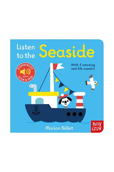 Nosy Crow Listen To The Seaside