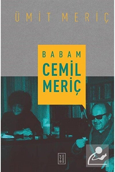 Genel Markalar Babam Cemil Meriç Ümit Meriç