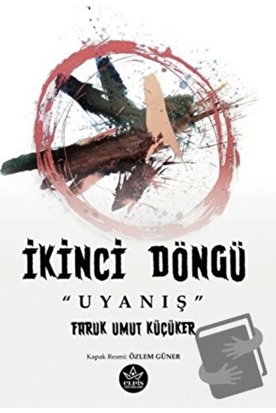 Elpis Yayınları İkinci Döngü “Uyanış” Faruk Umut Küçüker Kitabı 170 Sayfa Elp...