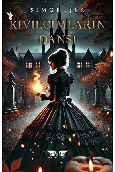 Perseus Yayınevi Kıvılcımların Dansı / Perseus Yayınevi / Simge Işık