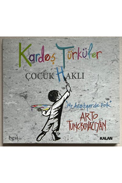 Kalan Müzik Kardeş Türküler & Arto Tunçboyacıyan Children's Right Cd (Origina...