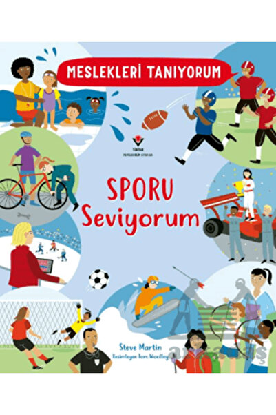 Tübitak Yayınları Meslekleri Tanıyorum : Sporu Seviyorum