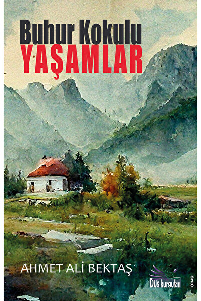 Buhur Kokulu Yaşamlar