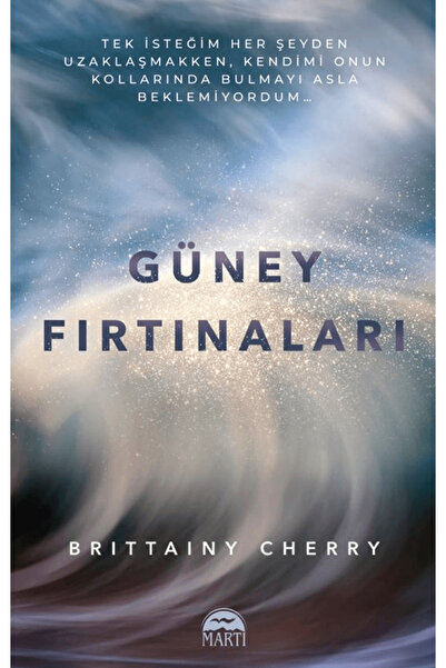 Martı Yayınları Güney Fırtınaları / Brittainy Cherry / Martı Yayınları / 9786...