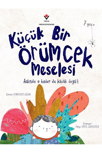 Tübitak Yayınları Küçük Bir Örümcek Meselesi / Şermin Korkusuz Aslan / TÜBİTA...