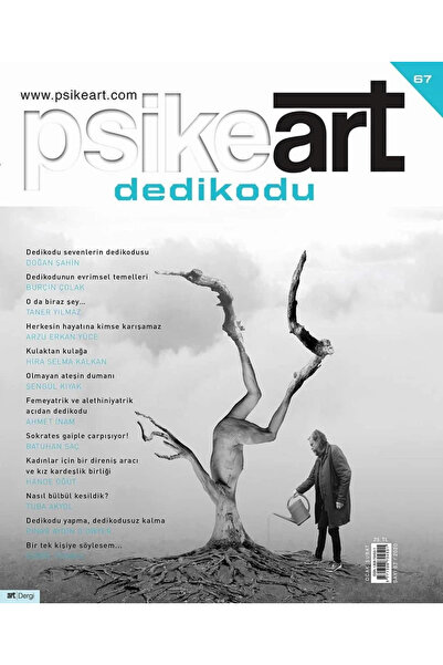 Art Yayınları Psikeart Dergi 67.Sayı Ocak-Şubat 2020 - Dedikodu