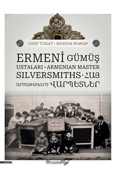 İnkılap Kitabevi Ermeni Gümüş Ustaları