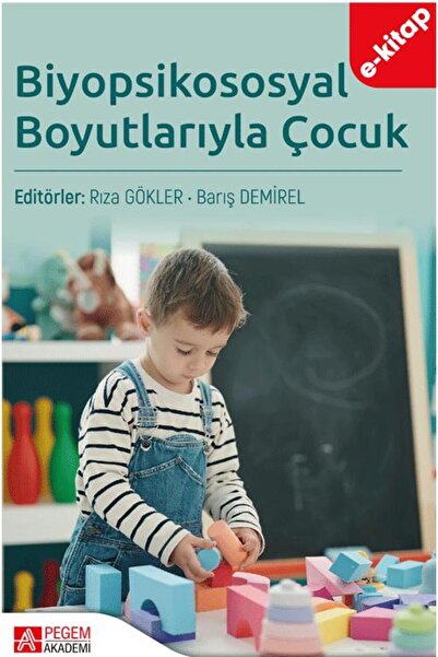 Biyopsikososyal Boyutlarıyla Çocuk (e-kitap)