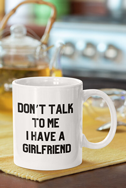 qoeuyl boutique 'Don'T Talk to Me I Have a Girlfriend' Printed Mug Cup Gift f...