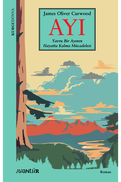 Avantür Kitap AYI – Yavru Bir Ayının Hayatta Kalma Mücadelesi