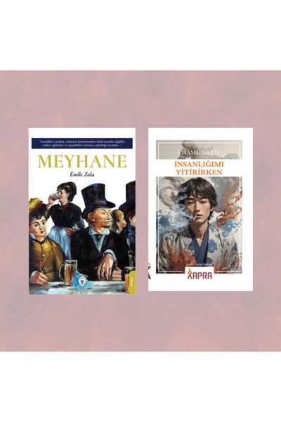 Kapra Yayıncılık 2 كتاب / الحانة (إميل زولا) - بينما تفقد الإنسانية