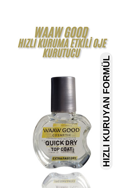 WAAW GOOD Quick Dry Top Coat - Hızlı Oje Kurutucu ve Parlatma Etkili + Üst Ka...