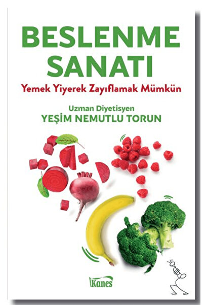 Kanes Yayınları Beslenme Sanatı / Yeşim Nemutlu Torun / Kanes Yayınları / 978...