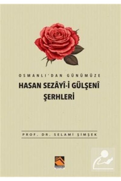 Buhara Yayınları Osmanlı'dan Günümüze Hasan Sezayî-İ Gülşenî Şerhleri