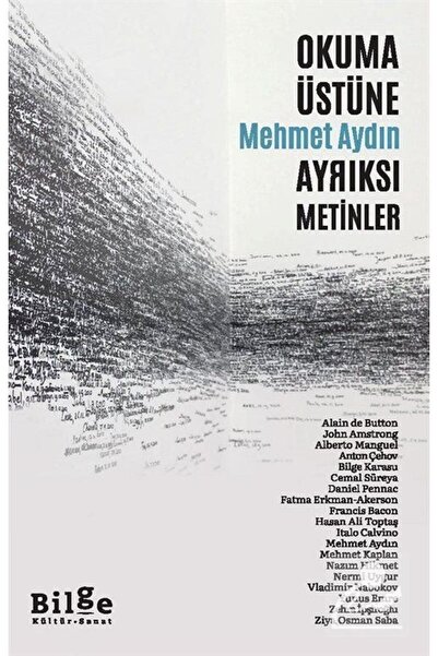 Bilge Kültür Sanat Okuma Üstüne Ayrıksı Metinler