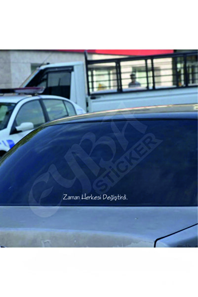 EYBA STİCKER Zaman herkesi değiştirdi  Oto Arka Cam Yazı Sticker Beyaz 45x5 cm