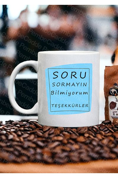 PembeCadde Color Options Don't Ask Questions I Don't Know Thank You 1stQuality Mug