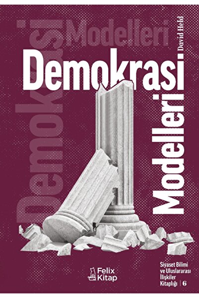 Felix Kitap Demokrasi Modelleri - David Held