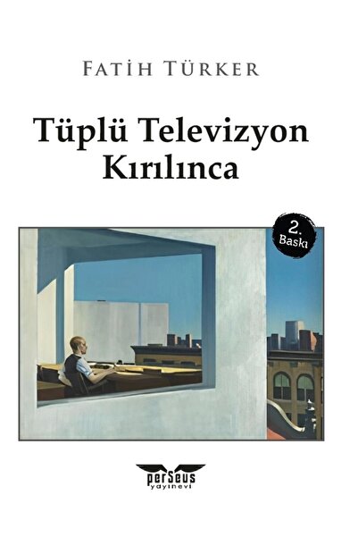 Perseus Yayınevi Tüplü Televizyon Kırılınca
