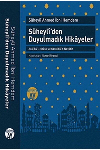 Büyüyen Ay Yayınları The Stories That We Have Not Heard from Suheyli