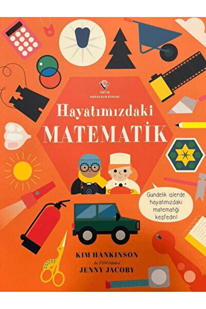Tübitak Yayınları Hayatımızdaki Matematik / Kim Hankinson / TÜBİTAK Yayınları...